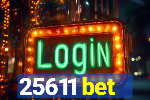 25611 bet